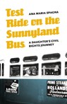 Test Ride on the Sunnyland Bus - Ana Maria Spagna - 9780803217126