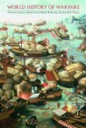 World History of Warfare - Christon I. Archer ; John R. Ferris ; Holger H. Herwig ; Timothy H. E. Travers - 9780803219410