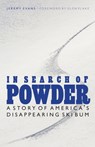 In Search of Powder - Jeremy Evans - 9780803228399