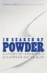 In Search of Powder - Jeremy Evans - 9780803228399