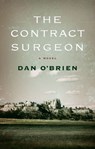 The Contract Surgeon - Dan O'Brien - 9780803235878