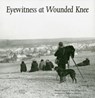 Eyewitness at Wounded Knee - Richard E. Jensen ; R. Eli Paul ; John E. Carter - 9780803236097