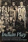 Indian Play - Lisa K. Neuman - 9780803240995