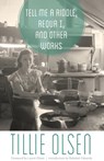 Tell Me a Riddle, Requa I, and Other Works - Tillie Olsen - 9780803245778