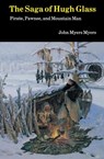 The Saga of Hugh Glass - John Myers - 9780803258341