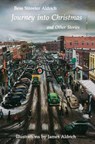 Journey into Christmas and Other Stories - Bess Streeter Aldrich - 9780803259089