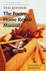 The Poetry Home Repair Manual - Ted Kooser - 9780803259782