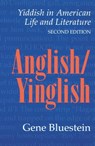 Anglish/Yinglish - Gene Bluestein - 9780803261471