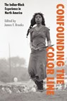 Confounding the Color Line - James F. Brooks - 9780803261945
