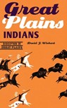 Great Plains Indians - David J. Wishart - 9780803269620