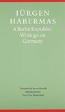 A Berlin Republic - HABERMAS,  Jurgen - 9780803273061