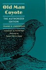 Old Man Coyote - Frank B. Linderman - 9780803279643