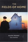 The Fields of Home - Ralph Moody - 9780803281943