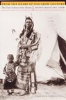 From the Heart of the Crow Country - Joseph Medicine Crow - 9780803282636