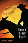 Riders of the Pony Express - Ralph Moody - 9780803283053