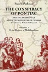 The Conspiracy of Pontiac and the Indian War after the Conquest of Canada, Volume 1 - Francis Parkman - 9780803287334