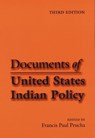 Documents of United States Indian Policy - Francis Paul Prucha - 9780803287624