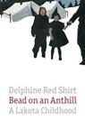 Bead on an Anthill - Delphine Red Shirt - 9780803289765