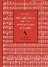 The Christmas of the Phonograph Records - Mari Sandoz - 9780803292420