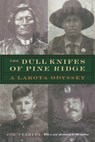 The Dull Knifes of Pine Ridge - Joe Starita - 9780803292949