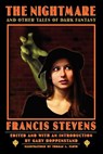 The Nightmare and Other Tales of Dark Fantasy - Francis Stevens - 9780803292987
