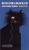 Blues for a Black Cat and Other Stories - Boris Vian - 9780803296091