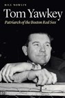 Tom Yawkey - Bill Nowlin - 9780803296831