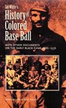 Sol White's History of Colored Baseball with Other Documents on the Early Black Game, 1886–1936 - Sol White - 9780803297838