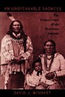 An Unspeakable Sadness - David J. Wishart - 9780803297951