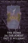 The Dome in the Forest - Paul O. Williams - 9780803298507