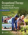 Occupational Therapy in Community and Population Health Practice - Marjorie E. Scaffa ; S. Maggie Reitz - 9780803675629