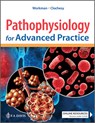 Pathophysiology for Advanced Practice - M. Linda Workman ; John M Clochesy - 9780803699809