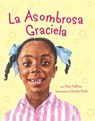 La Asombrosa Graciela - Mary Hoffman - 9780803719385