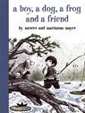 A Boy, a Dog, a Frog, and a Friend - Mercer Mayer ; Marianna Mayer - 9780803728820