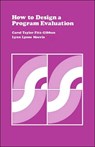 How to Design a Program Evaluation - Carol T. Fitz-Gibbon ; Lynn Lyons Morris - 9780803931282
