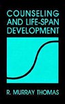 Counseling and Life-Span Development - R. Murray Thomas - 9780803936140