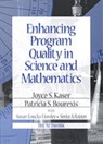 Enhancing Program Quality in Science and Mathematics - Joyce S. Kaser ; Patricia S. Bourexis ; Susan Loucks-Horsley ; Senta A. Raizen - 9780803968585