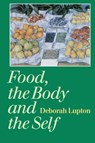 Food, the Body and the Self - LUPTON,  Deborah - 9780803976481
