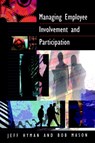 Managing Employee Involvement and Participation - Jeff David Hyman ; Bob Mason - 9780803987272