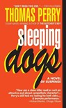 Sleeping Dogs - Thomas Perry - 9780804111607