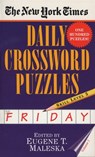The New York Times Daily Crossword Puzzles: Friday, Volume 1 - New York Times - 9780804115834