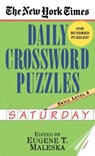 The New York Times Daily Crossword Puzzles: Saturday, Volume 1 - New York Times - 9780804115841
