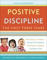 Positive Discipline: The First Three Years, Revised and Updated Edition - Jane Nelsen ; Cheryl Erwin ; Roslyn Ann Duffy - 9780804141185