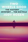 Two Wheels Good - ROSEN,  Jody - 9780804141499