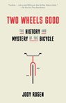 Two Wheels Good - Jody Rosen - 9780804141512