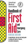 Handbook of First Aid and Emergency Care, Revised Edition - American Medical Association - 9780804149822