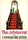 The Aristocrat - Conrad Richter - 9780804150170