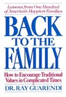 Back to the Family - Dr. Ray Guarendi - 9780804150729