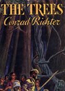 THE TREES - Conrad Richter - 9780804150996