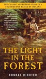 The Light in the Forest - Conrad Richter - 9780804151016
